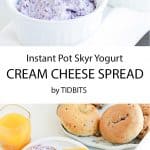 Pressure Cooker Skyr Cream Cheese spread - thick, smooth and perfect for bagels, veggies, and more.