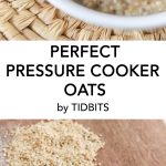 Perfect Pressure Cooker Oatmeal- The best bowl of oatmeal everytime!