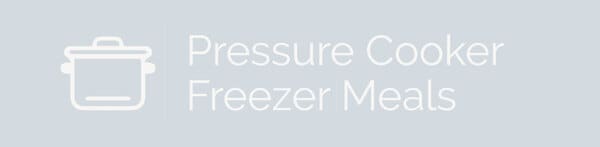 Pressure Cooker Freezer Meals - TIDBITS Marci