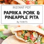 Pita filled with pork tenderloin and pineapple