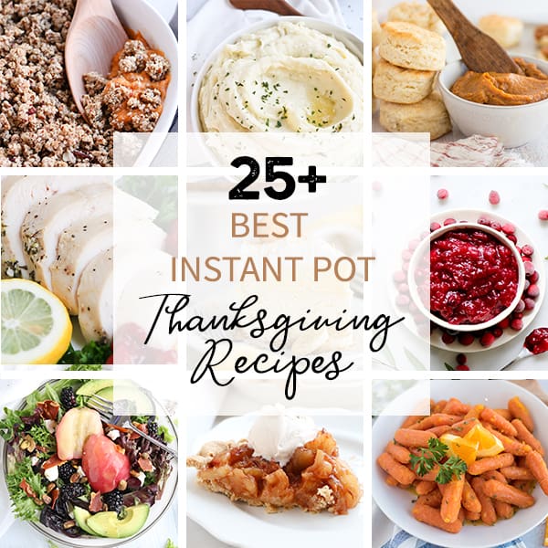 Round up of Instant Pot Thanksgiving Recipes