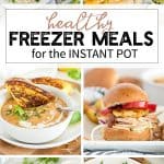 Healthy Freezer Meals for the Instant Pot
