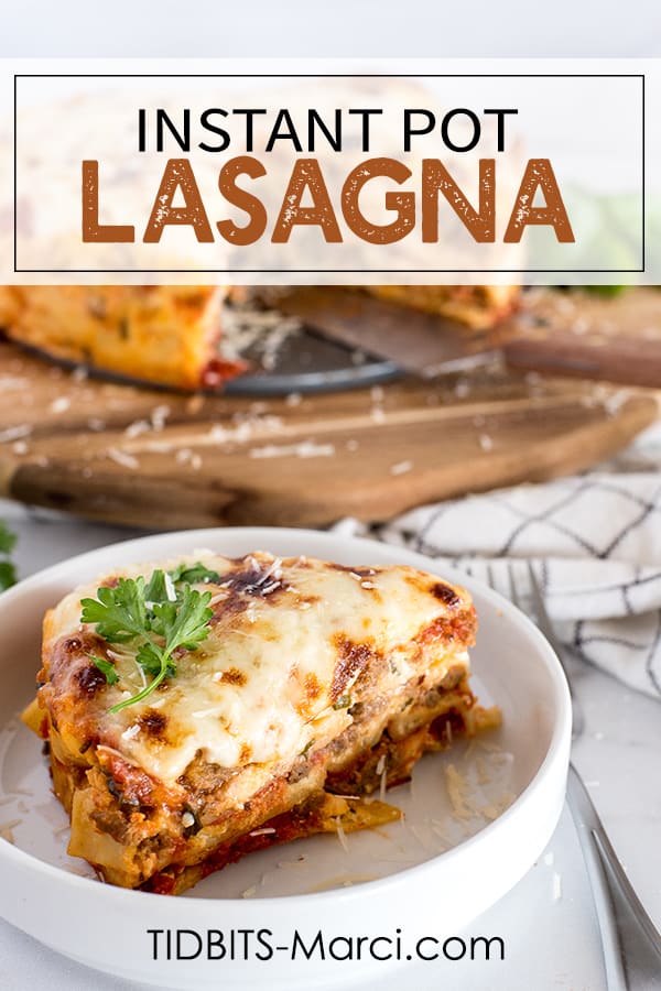Instant Pot Lasagna -TIDBITS Marci